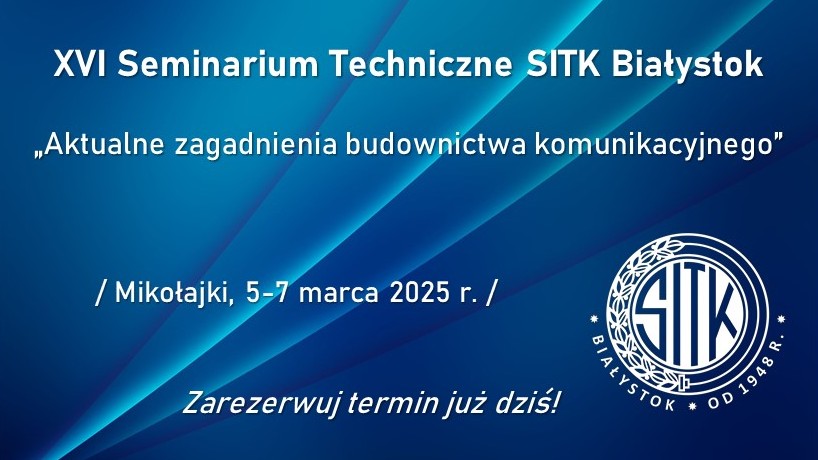 Featured image for “XVI Seminarium Techniczne SITK Białystok [5-7.03.2025]”