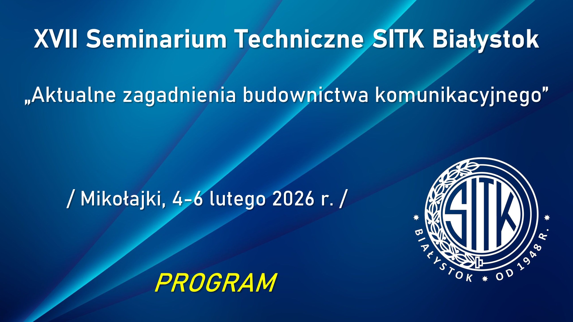 Featured image for “XVII Seminarium Techniczne SITK Białystok [4-6.02.2026]”